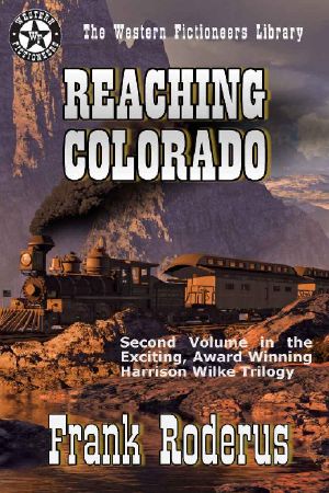 [Harrison Wilke Trilogy 02] • Reaching Colorado (1984)